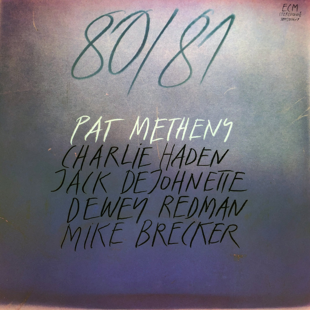 Pat Methney “80/81”