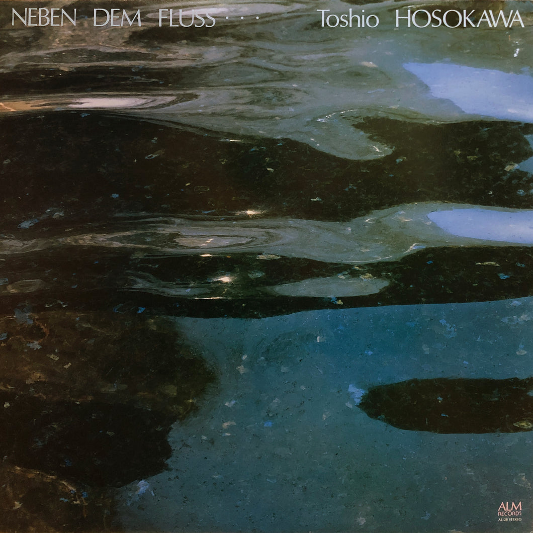 Toshio Hosokawa “Neben Dem Fluss…”
