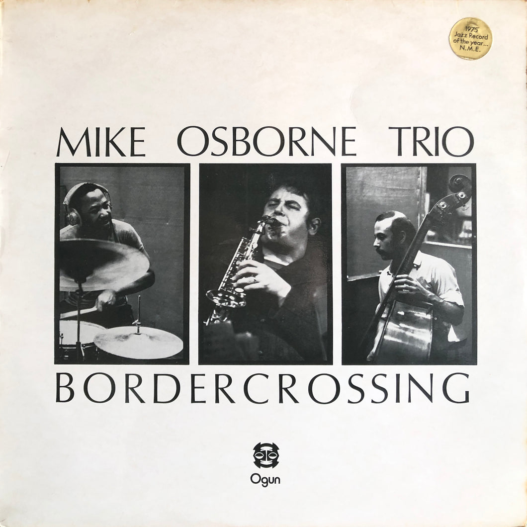 Mike Osborne Trio “Border Crossing”