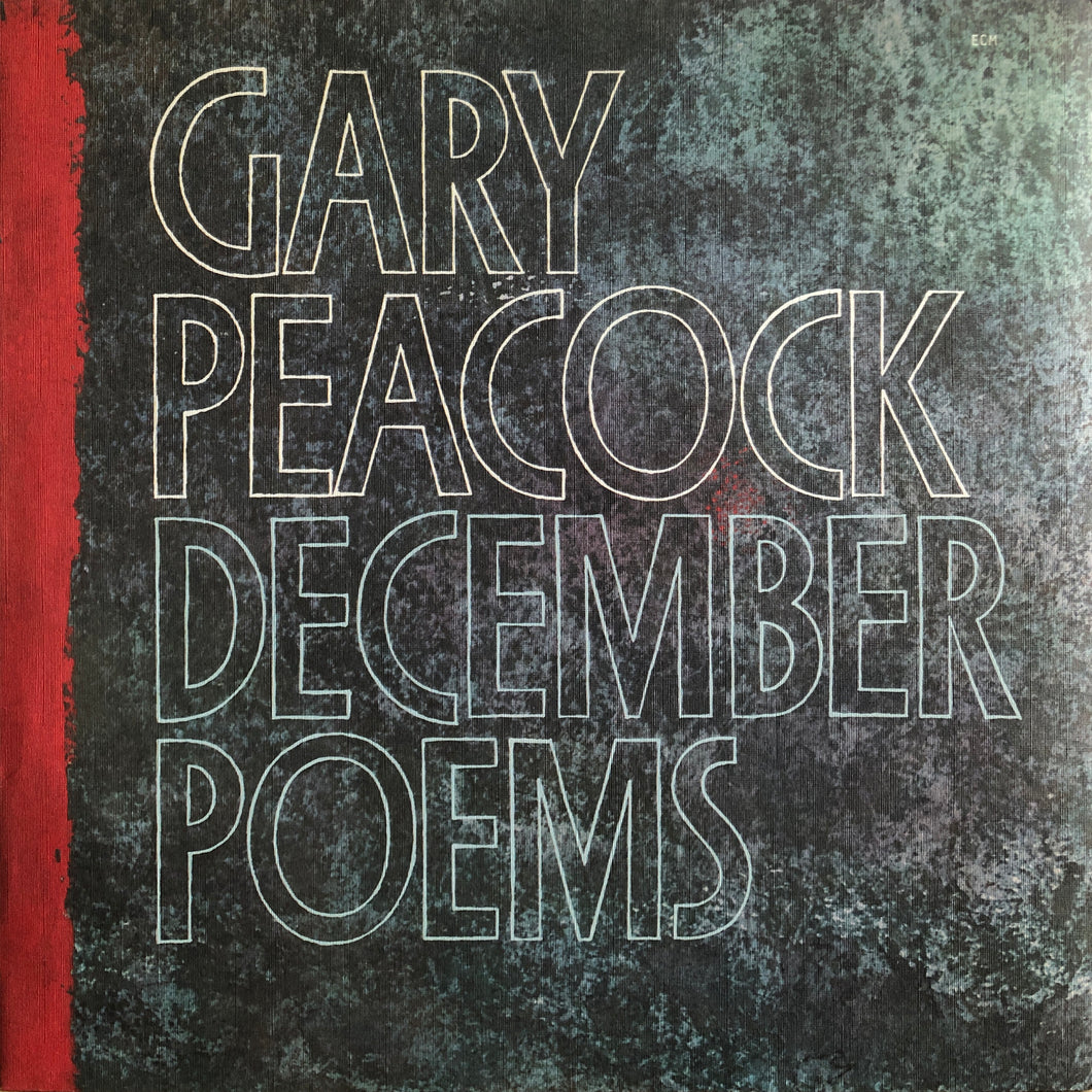 Gary Peacock “December Poems”