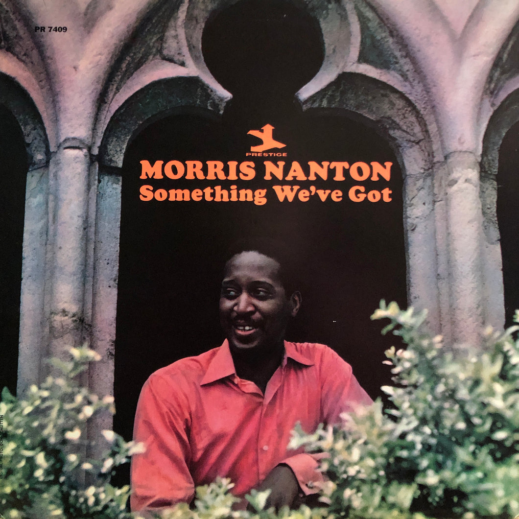 Morris Nanton “Something We’ve Got”