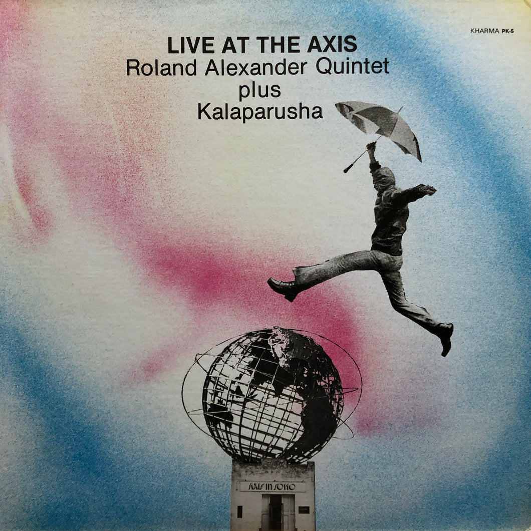 Roland Alexander Quintet plus Kalaparusha “Live at the Axis”