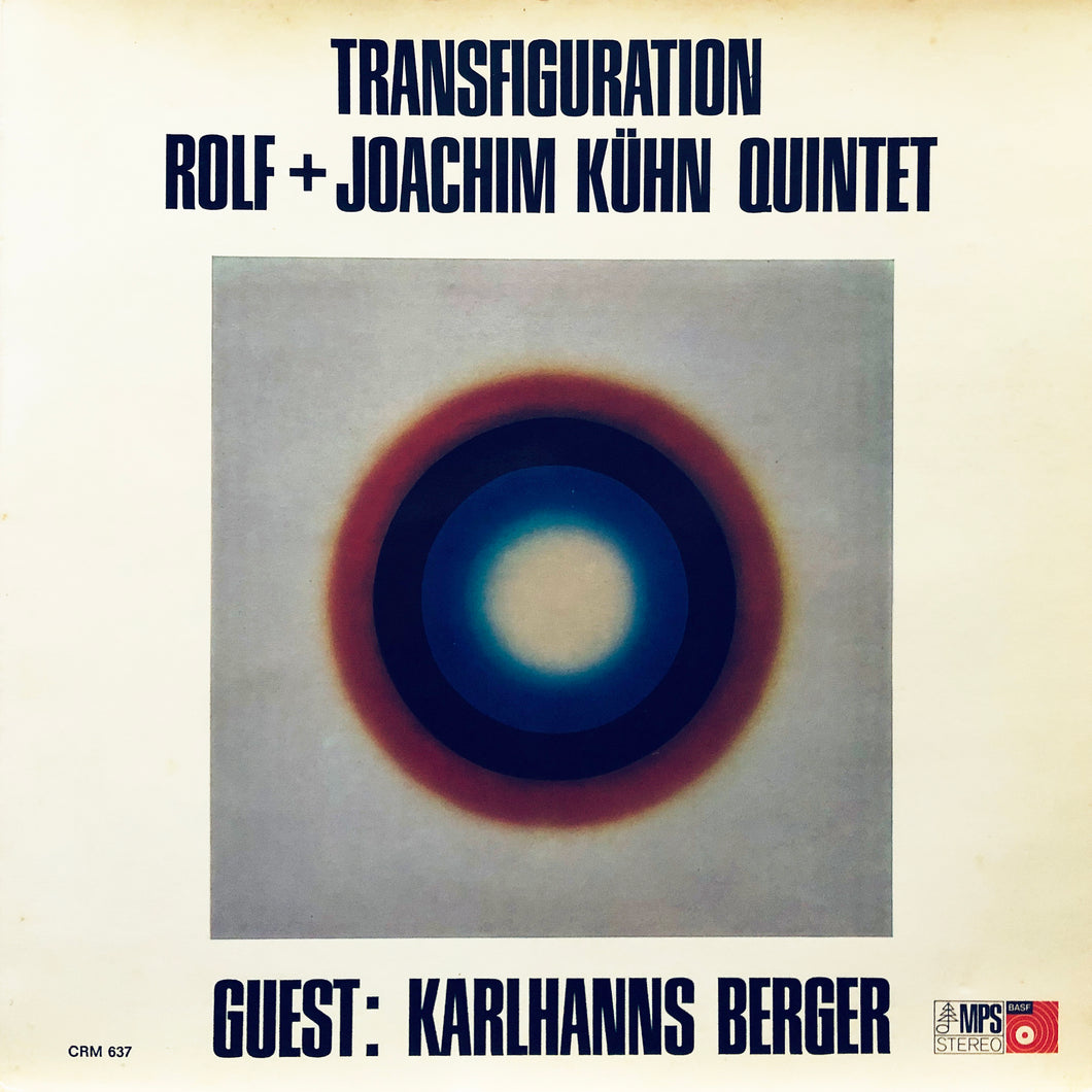 Rolf + Joachim Kuhn Quintet “Transfiguration”
