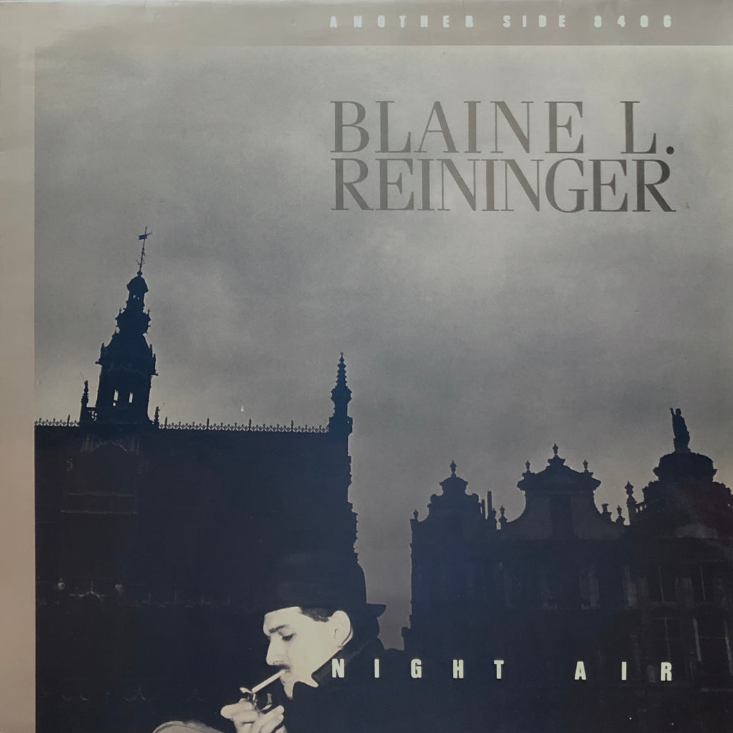 Blaine L. Reininger “Night Air”