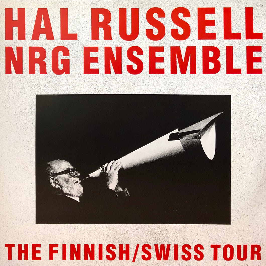 Hal Russell NRG Ensemble “The Finnish/Swiss Tour”