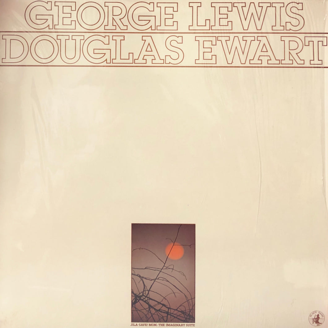 George Lewis, Douglas Ewart “S.T.”