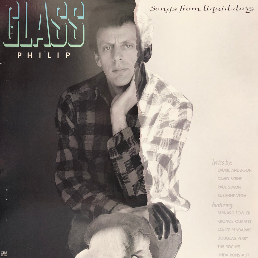 Philip Glass “Songs from Liquid Days”