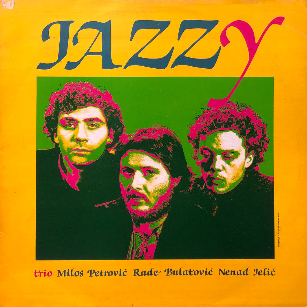 Trio M. Petrovic, R. Bulatovic, N. Jelic “Jazzy”