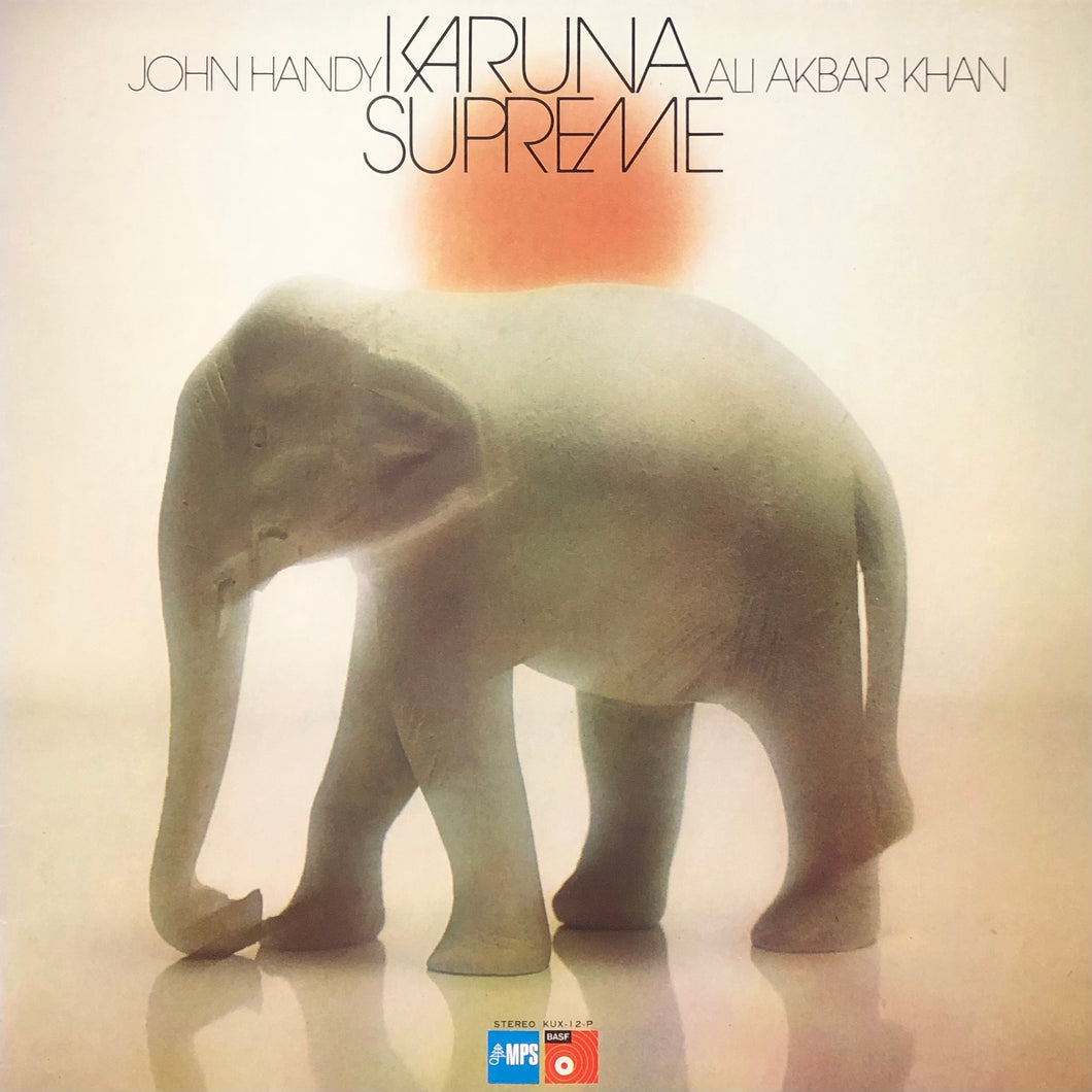 John Handy & Ali Akbar Khan “Karuna Supreme”