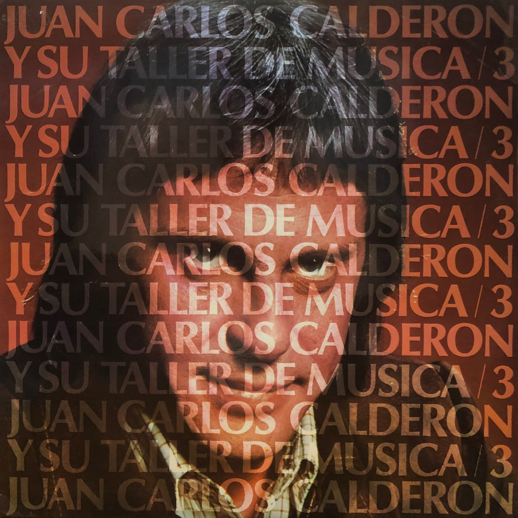 Juan Carlos Calderon y su Taller De Musica “3”