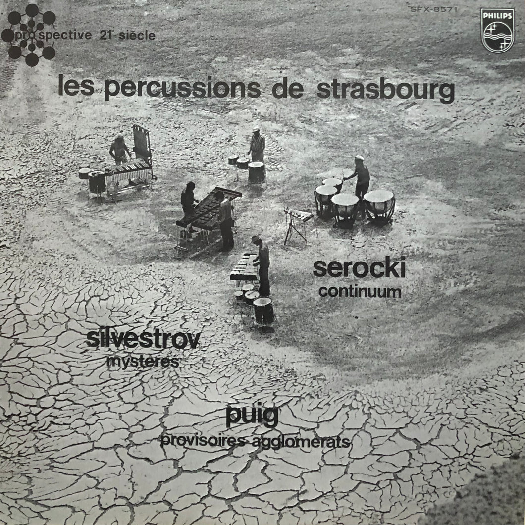 Les Percussions de Strasbourg ”Continuum / Mysteres / Provisoires Agglomerats”