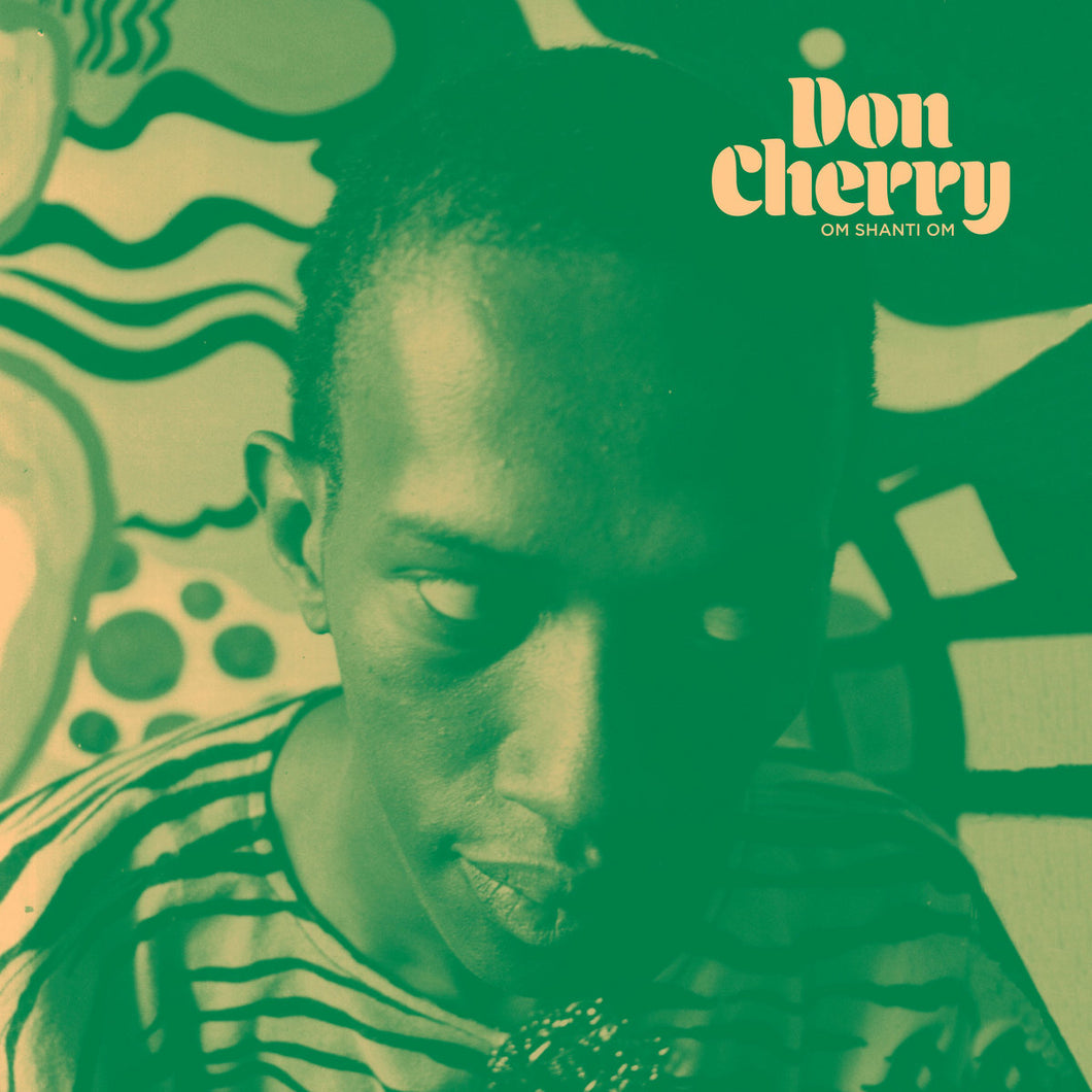 Don Cherry “Om Shanti Om”
