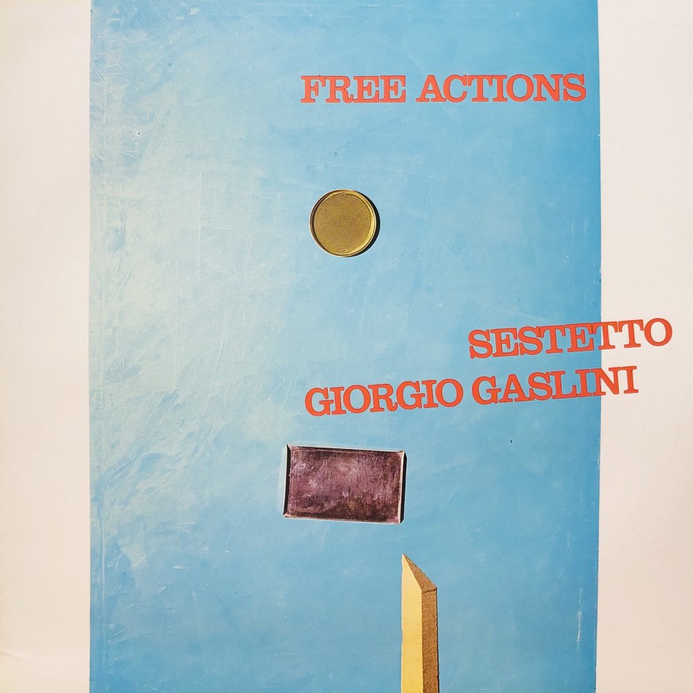 Girogio Gaslini Sestetto “Free Actions”