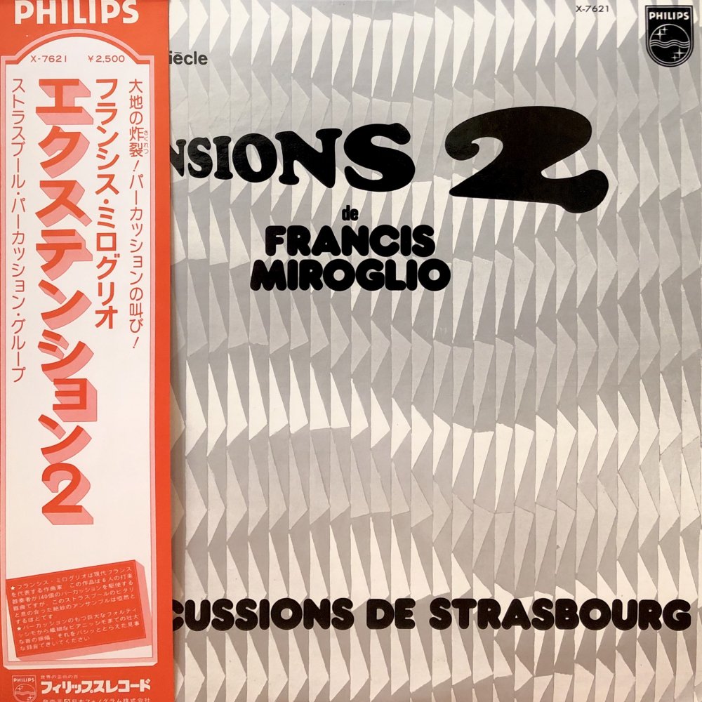 Les Percussions de Strasbourg “Francois Miroglio - Extensions 2”