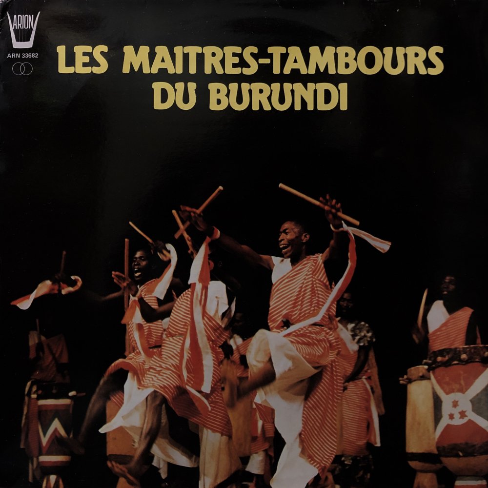 V.A. “Les Maitres-Tambours Du Burundi”